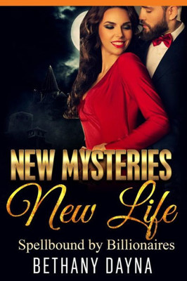 New Mysteries, New Life