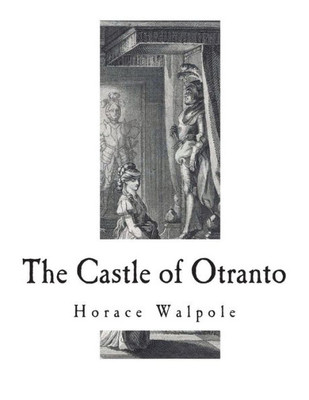 The Castle Of Otranto : A Gothic Novel