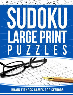 Sudoku Large Print Puzzles : Brain Fitness Games For Seniors