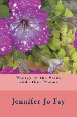 Poetry In The Veins And Other Poems