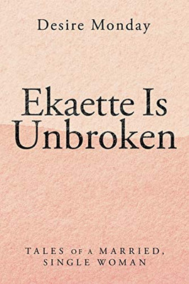 Ekaette Is Unbroken - Paperback