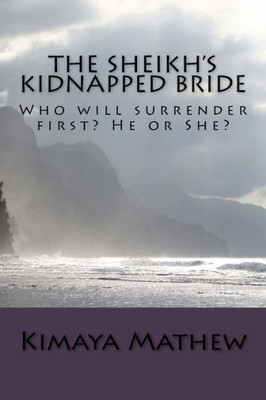 The Sheikh'S Kidnapped Bride