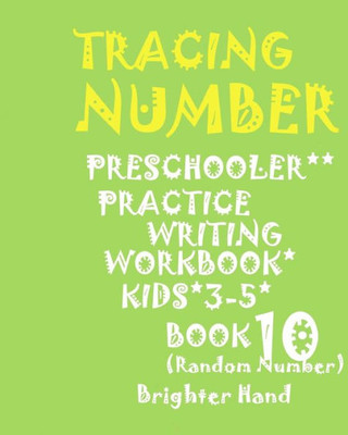 Tracing Number : Number Preschooler Practice Writing Workbook