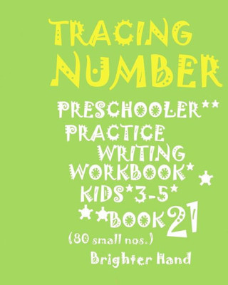 Tracing*Numbers : Preschoolers*Practice Writing*Workbook, Kids*Ages 3-5*: *Tracing*Numbers: Preschoolers*Practice Writing*Workbook, Kids*Ages 3-5*