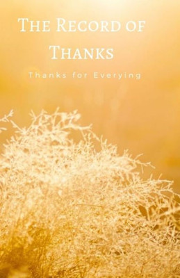 The Record Of Thanks : Thanks For Everything