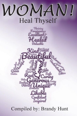 Woman! Heal Thyself