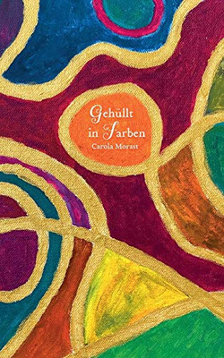 Gehüllt in Farben (German Edition)