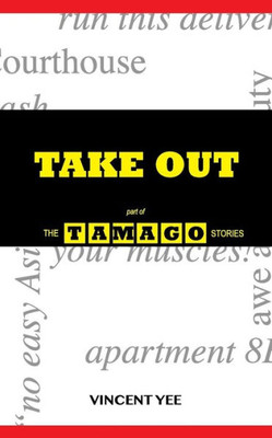 Take Out : Part Of The Tamago Stories