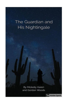 The Guardian And His Nightingale : Science Fiction For All Ages
