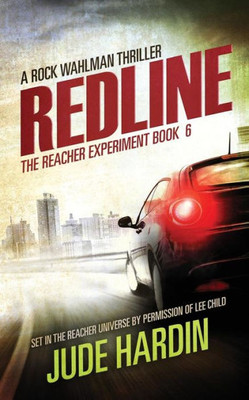 Redline : The Reacher Experiment