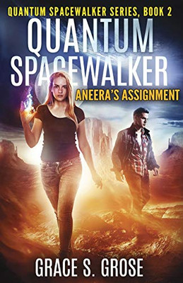 Quantum Spacewalker: Aneera's Assignment - Paperback