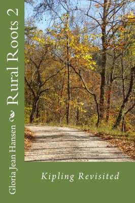 Rural Roots 2 : Kipling Revisited