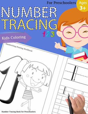 Number Tracing Book For Preschoolers : Number Tracing Books For Kids Ages 3-5, Number Tracing Workbook, Number Writing Practice Book, Number Tracing Book. Fun With Coloring