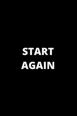 START AGAIN: 120 PAGES (6×9)