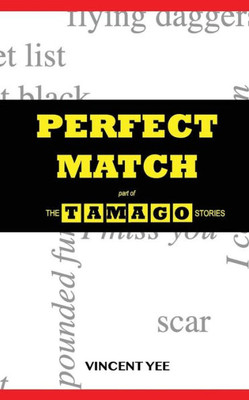Perfect Match : Part Of The Tamago Stories