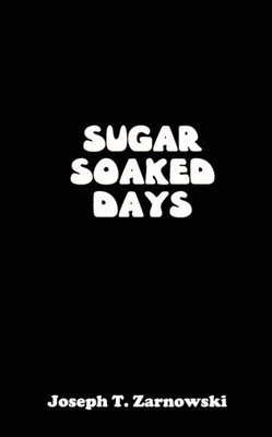 Sugar Soaked Days