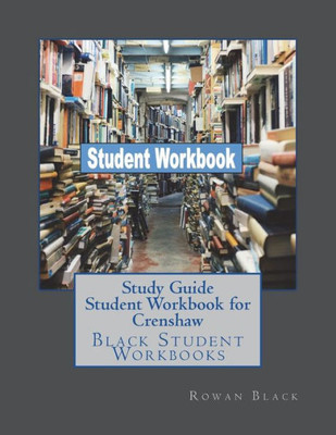 Study Guide Student Workbook For Crenshaw : Black Student Workbooks