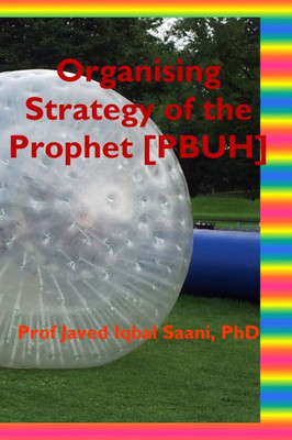 Organising Strategy Of The Prophet
