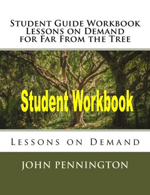 Study Guide Workbook Lessons On Demand For Far From The Tree : Lessons On Demand