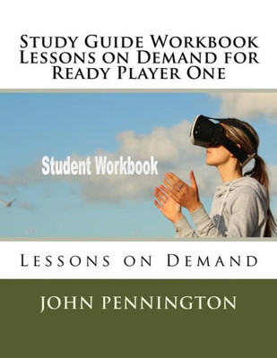 Study Guide Workbook Lessons On Demand For Ready Player One : Lessons On Demand