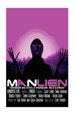 Manlien : The Making Of The Movie.