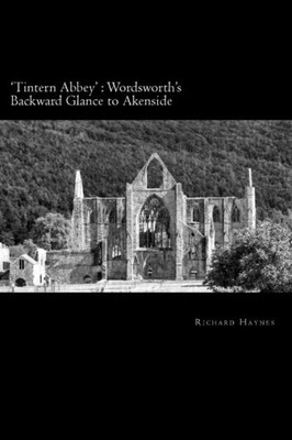 'Tintern Abbey' : Wordsworth'S Backward Glance To Akenside