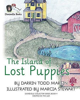 The Island of Lost Puppies (Doxieville Collector) - Paperback