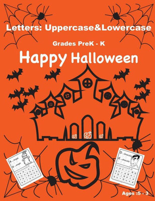 Letters : Uppercase&Lowercase.Happy Halloween Alphabet Book For Kids (3-5)Years Old: Happy Halloween Activity Book For Kids: A Fun Book Filled With Cute Zombies, Monster Reading, Tracing And Coloring (Halloween Books For Kids)