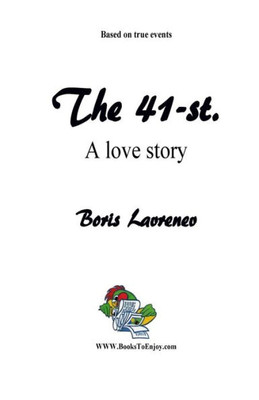 The 41-St. : A Love Story