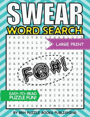 Swear Word Search : Swear Word Search Books For Adults Large Print Slang Curse Cussword Puzzles