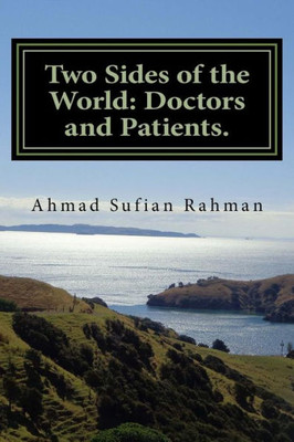 Two Sides Of The World : Doctors And Patients.