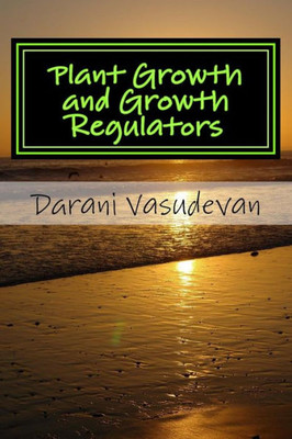 Plant Growth And Growth Regulators