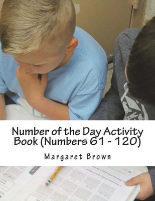 Number Of The Day Activity Book (Numbers 61 ? 120)