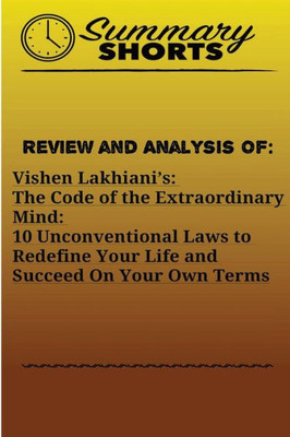 Review And Analysis Of The Code Of The Extraordinary Mind : 10 Unconventional Laws To Redefine Your Life And Succeed On Your Own Terms