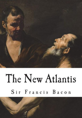 The New Atlantis : A Utopian Novel
