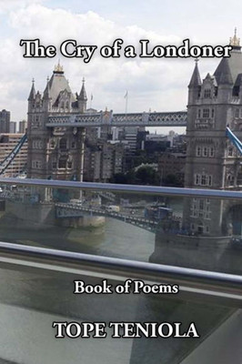 The Cry Of A Londoner : Book Of Poems