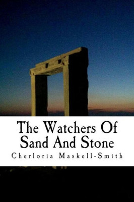 The Watchers Of Sand And Stone
