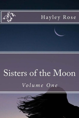Sisters Of The Moon : Volume One