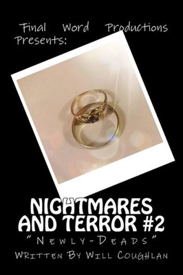 Nightmares And Terror #2 : Newly-Deads
