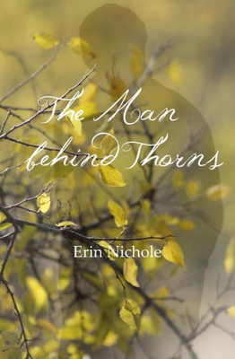 The Man Behind Thorns