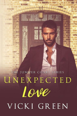 Unexpected Love (The Juniper Court Series)