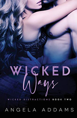 Wicked Ways (Wicked Distractions)