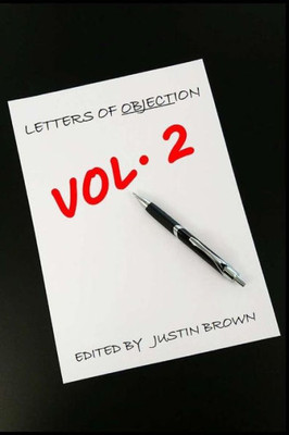 Letters Of Objection Vol. 2 : A Collection Of Objective Letters