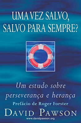 Uma Vez Salvo, Salvo Para Sempre? (Portuguese Edition)