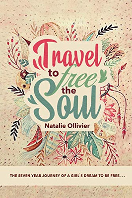 Travel to Free the Soul - Paperback