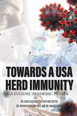 Towards a USA Herd Immunity: A Eugenic Pandemic Primer