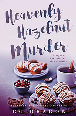 The Heavenly Hazelnut Murder (Southern Belle Cozy Mysteries)