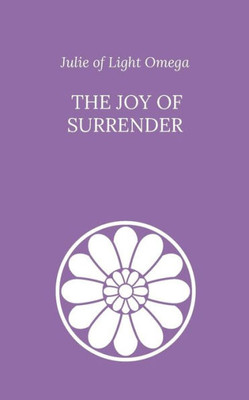 The Joy Of Surrender