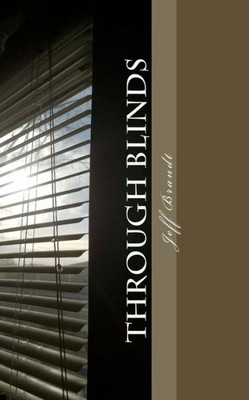 Through Blinds