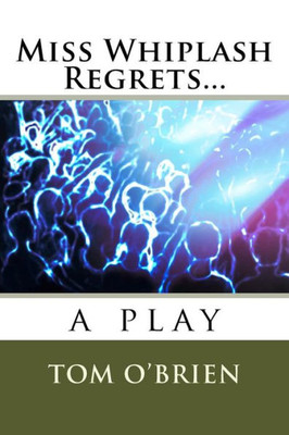 Miss Whiplash Regrets